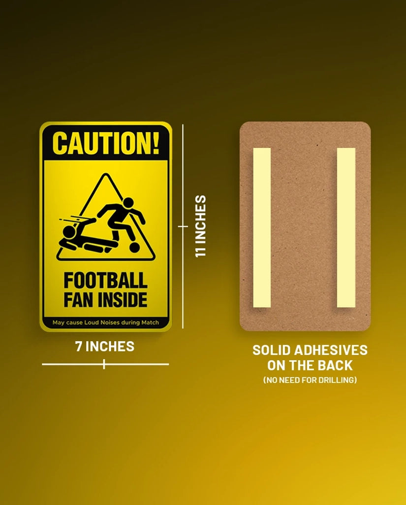 Caution - Football Fan Street Sign