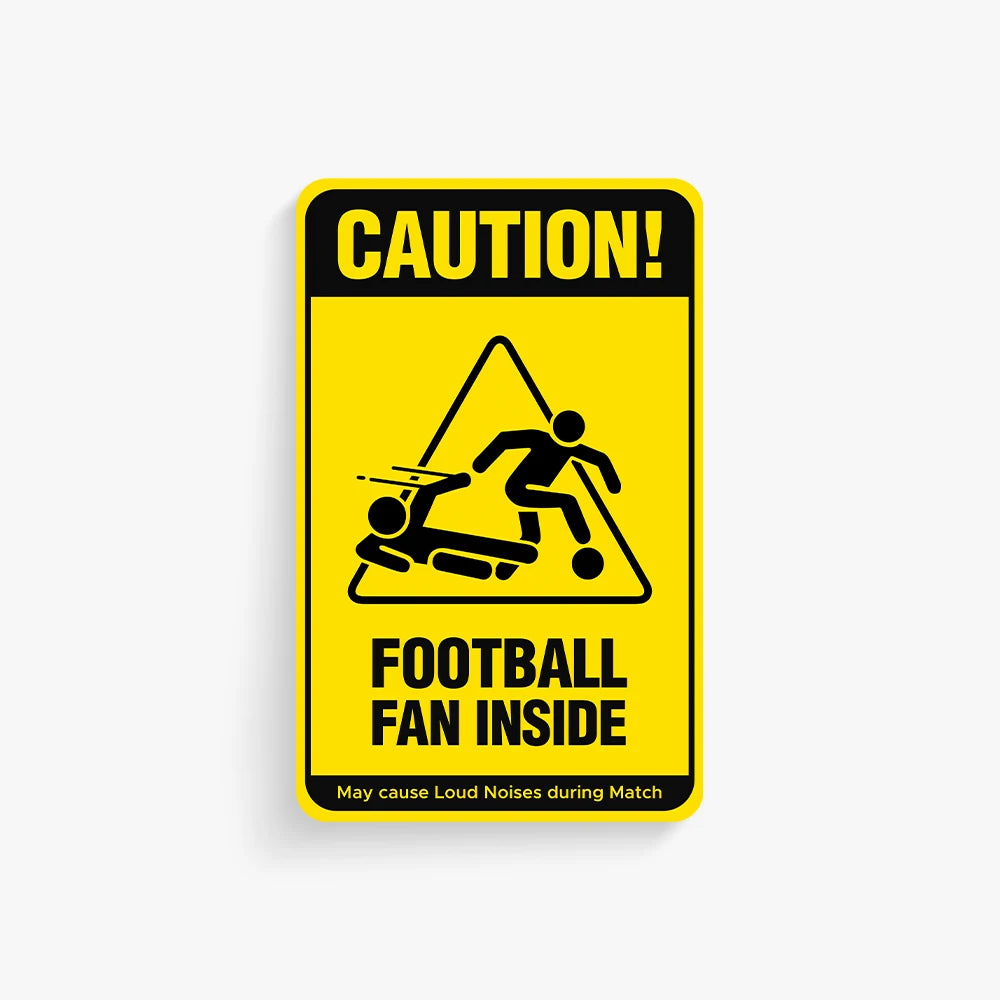 Caution - Football Fan Door Sign