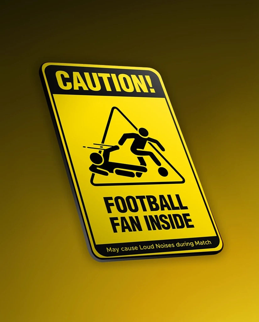 Caution - Football Fan Street Sign