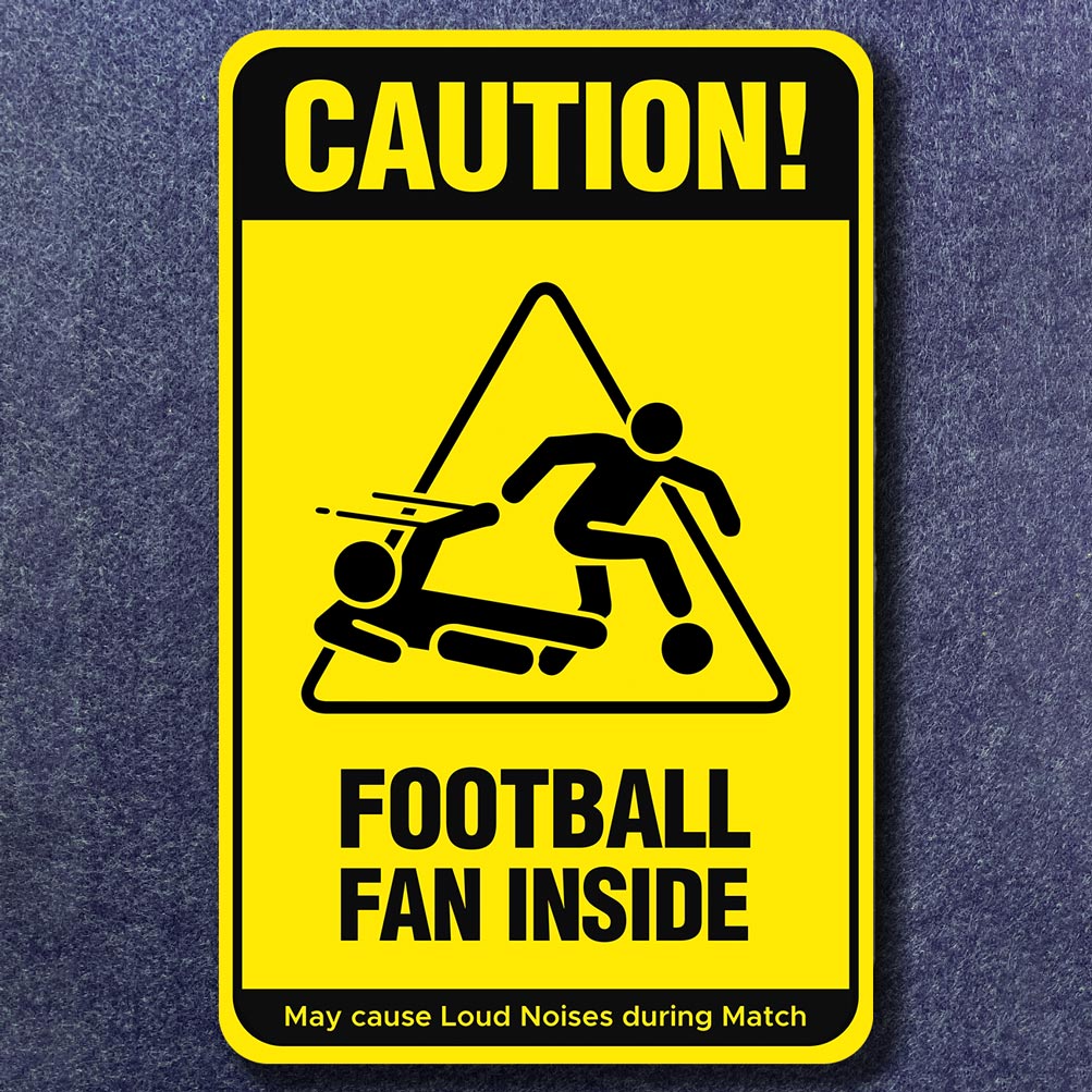 Caution - Football Fan Door Sign