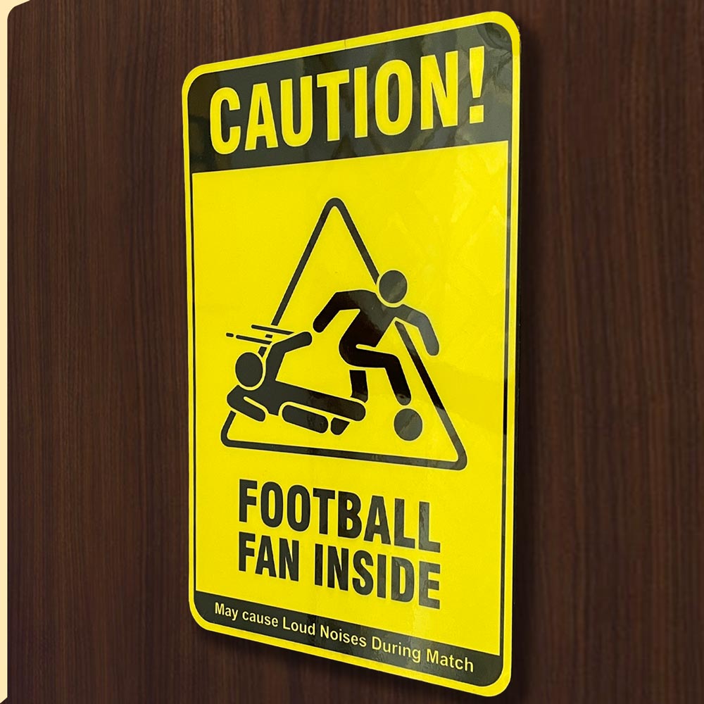 Caution - Football Fan Door Sign